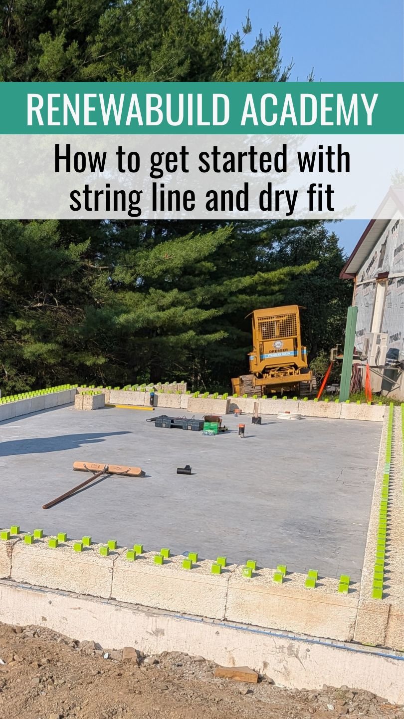 Renewabuild Academy Video 1 string line dry fit